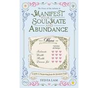 Manifest Your Soulmate and Abundance: A Guide to Requesting from the Quantum Field