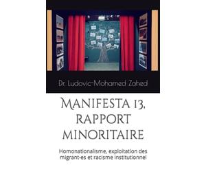 Manifesta 13, rapport minoritaire: Homonationalisme, exploitation des migrant-es et racisme institutionnel