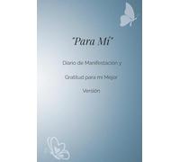 "Manifestando Mi Magia: Diario de Gratitud y Sueños para Mujeres y Chicas": Diario rayado de 161 páginas con espacio para afirmaciones, gratitud y ... y niñas. Inspirado en la Ley de la Atracción.