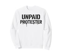 Manifestant Non rémunéré Activiste Politique Immigration Protest Free Sweatshirt