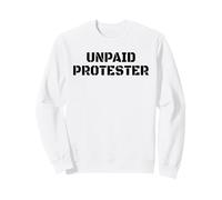 Manifestant Non rémunéré Activiste Politique Immigration Protest Free Sweatshirt