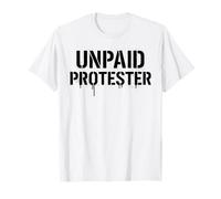 Manifestant Non rémunéré Activiste Politique Immigration Protest Free T-Shirt