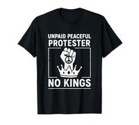 Manifestant Pacifique Non payé No Kings Funny Pro Democracy T-Shirt