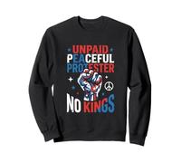 Manifestant Pacifique Non rémunéré No Kings Funny Pro Democracy Desig Sweatshirt
