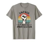 Manifestant Pacifique Non rémunéré pour défendre la liberté de la démocratie T-Shirt