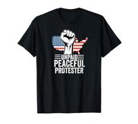 Manifestant Pacifique Non rémunéré pour défendre la liberté de la démocratie T-Shirt