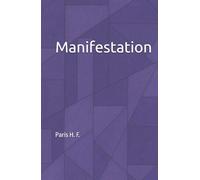 Manifestation: Creating the Life You Want by Becoming Who You Were Meant to Be