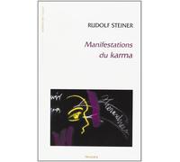 Manifestation Du Karma 11 conférences faites à Hambourg du 16 au 28 mai 1910 - Rudolf Steiner - Triades - broché - Essai