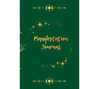 Manifestation Journal - Daily Connection with the Universe | Gratitude • Affirmations • Intentions: Morning and evening habits - A powerful tool for self-growth & attracting abundance