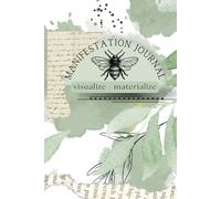 Manifestation Journal for Women: Law of Attraction Planner with Lined and Blank Pages for Visualization, Affirmations, and Manifesting Your Dream Life