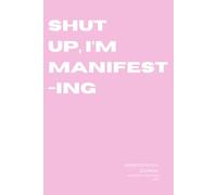Manifestation Journal for Women with Motivational Quotes | Daily Affirmations, goals & self-Love, and Abundance Mindset