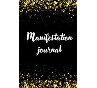 Manifestation Journal: Unlock the magic hidden within...120 paged A5 sized blank book