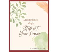 Manifestation Magic: Step into Your Power