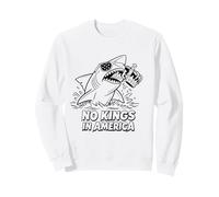 Manifestation Patriotique Contre Shark No Kings in America Sweatshirt