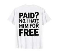 Manifestation payée démocrate libérale drôle Protestation March Patriot T-Shirt