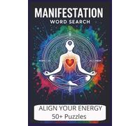 MANIFESTATION WORD SEARCH: 50+ Easy-to-Read Puzzles Featuring Manifestation, Law of Attraction, Positivity & More 6x9
