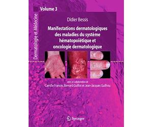 Manifestations dermatologiques des maladies du système hématopoïétique et oncologie dermatologique: Dermatologie et médecine, vol. 3