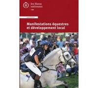 Manifestations équestres et développement local IFCE (Auteur), Céline Vial (Auteur), Claire Caillarec (Auteur)