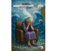 Manifestations of God for and through me