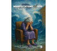 Manifestations of God for and through me