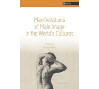 Manifestations Of Male Image In The World's Cultures