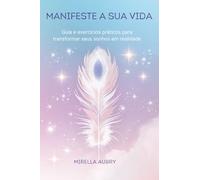 MANIFESTE A SUA VIDA