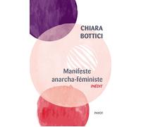 Chiara Bottici – Manifeste anarcha-féministe – Broché