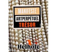 Manifeste. ArtPerpétuel. Trésor