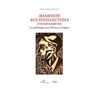 Manifeste aux intellectuels d'Henri Barbusse: La polémique avec Breton et Aragon