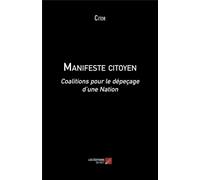 Manifeste Citoyen - Coalitions Pour Le Dépeçage D'une Nation