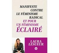 Manifeste contre le féminisme radical et pour un féminisme éclairé
