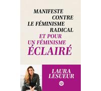 Manifeste contre le féminisme radical et pour un féminisme éclairé - Laura Lesueur - Le Cherche-Midi - broché - Livre