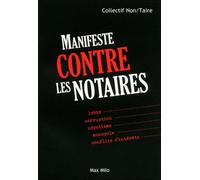 Manifeste contre les notaires - Vincent Le Coq - Max Milo - broché - Etude