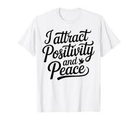 Manifeste de Citation de Motivation Attire la positivité et la Paix T-Shirt