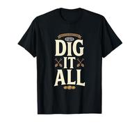 Manifeste de détecteur de métaux Dig It All T-Shirt