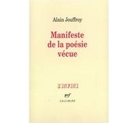 Manifeste de la poésie vécue Alain Jouffroy (Auteur)