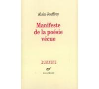 Manifeste de la poésie vécue Alain Jouffroy (Auteur)