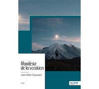 Manifeste de la vocation - Jean Watin-Augouard - Nombre 7 - broché - Témoignage