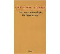 Manifeste de Lausanne - Pour une anthropologie non hégémonique
