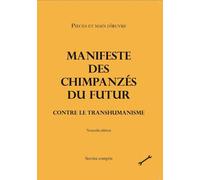 Manifeste des chimpanzés du futur contre le transhumanisme