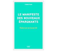 Manifeste des nouveaux épargnants – Plaidoyer pour une épargne utile – First