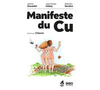 Manifeste du Cu - Jean-Charles Halley - Bbd Eds - broché - Guide