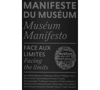 Manifeste du Muséum : Face aux limites Broché - 10 novembre 2020
