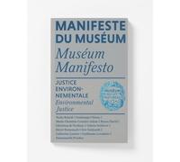 Manifeste du Muséum - Justice environnementale