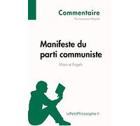 Manifeste Du Parti Communiste De Marx Et Engels (Commentaire)