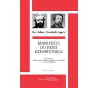 Manifeste du Parti communiste En annexe : notes sur les premières éditions du "Manifeste" et sur sa diffusion - Karl Marx - Science Marxiste Eds - broché - Essai