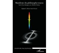 Manifeste du philosophe-voyou Suivi d'un dialogue avec Michel Onfray - Raphaël Saint-Vincent - L'harmattan - broché - Livre