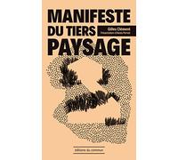 Manifeste du Tiers paysage