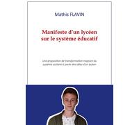 Manifeste d'un lycéen sur le système éducatif - Mathis Flavin - Books On Demand - broché - Essai