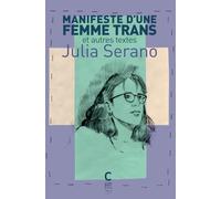 Manifeste d'une femme trans: et autres textes